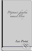 Kniha: Přijímací zkouška mamsel Flory (Louis Protat). Dybbuk, 2007 Kniha: Přijímací zkouška mamsel Flory (Louis Protat). Dybbuk, 2007