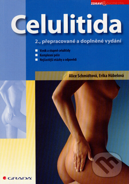 Kniha: Celulitida (Alice Schmidtová a Erika Hübelová). Grada, 2008 Kniha: Celulitida (Alice Schmidtová a Erika Hübelová). Grada, 2008