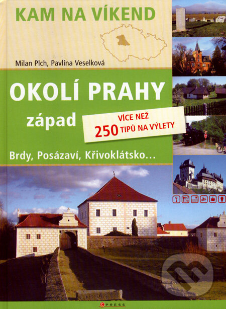 Kniha: Okolí Prahy - západ (Milan Plch a Pavlína Veselková). Computer Press, 2008 Kniha: Okolí Prahy - západ (Milan Plch a Pavlína Veselková). Computer Press, 2008