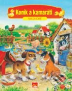 Kniha: Koník a kamaráti (Príroda). Príroda, 2008 Kniha: Koník a kamaráti (Príroda). Príroda, 2008