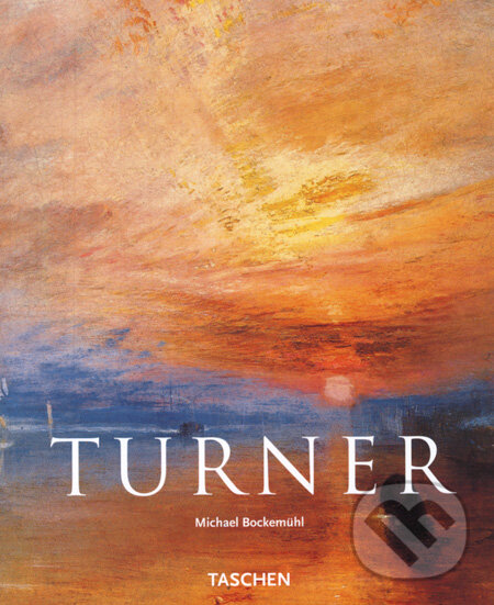 Kniha: Turner (Michael Bockemühl). Taschen, 2008 Kniha: Turner (Michael Bockemühl). Taschen, 2008