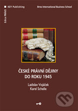 Kniha: České právní dějiny do roku 1945 (Ladislav Vojáček a Karel Schelle). Key publishing, 2007 Kniha: České právní dějiny do roku 1945 (Ladislav Vojáček a Karel Schelle). Key publishing, 2007