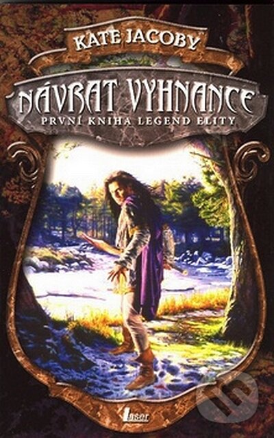 Kniha: Návrat vyhnance (Kate Jacoby). Laser books, 2008 Kniha: Návrat vyhnance (Kate Jacoby). Laser books, 2008