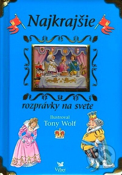 Kniha: Najkrajšie rozprávky na svete (Anna Casalis). Reader´s Digest Výběr, 2008 Kniha: Najkrajšie rozprávky na svete (Anna Casalis). Reader´s Digest Výběr, 2008