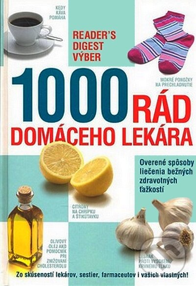 Kniha: 1000 rád domáceho lekára (Eric Metcalf a Matthew Hoffman). Reader´s Digest Výběr, 2008 Kniha: 1000 rád domáceho lekára (Eric Metcalf a Matthew Hoffman). Reader´s Digest Výběr, 2008