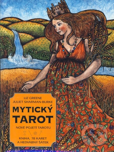 Kniha: Mytický tarot (Juliet Sharman-Burke a Liz Green). Synergie, 2008 Kniha: Mytický tarot (Juliet Sharman-Burke a Liz Green). Synergie, 2008