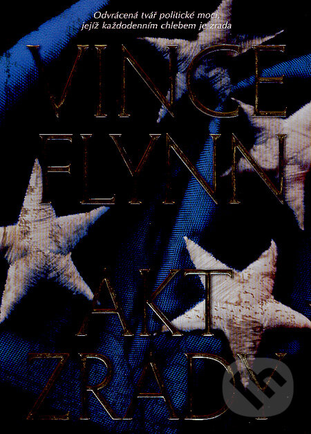 Kniha: Akt zrady (Vince Flynn). BB/art, 2008 Kniha: Akt zrady (Vince Flynn). BB/art, 2008