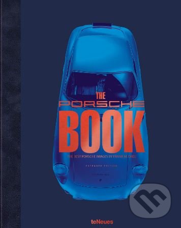 Kniha: The Porsche Book (Elmar Brümmer a M. Frank Orel). Te Neues, 2018 Kniha: The Porsche Book (Elmar Brümmer a M. Frank Orel). Te Neues, 2018
