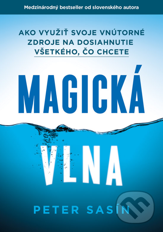 Kniha: Magická Vlna (Peter Sasín). NLP Akadémia, 2018 Kniha: Magická Vlna (Peter Sasín). NLP Akadémia, 2018