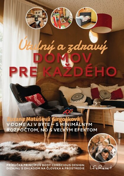 Kniha: Útulný a zdravý domov pre každého (Zuzana Matúšová Girgošková). Smart plan, 2018 Kniha: Útulný a zdravý domov pre každého (Zuzana Matúšová Girgošková). Smart plan, 2018