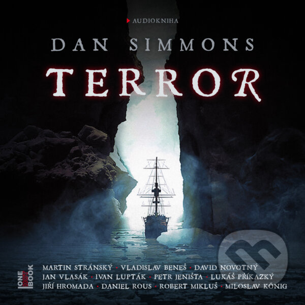 Audiokniha: Terror (Dan Simmons). OneHotBook, 2018 Audiokniha: Terror (Dan Simmons). OneHotBook, 2018