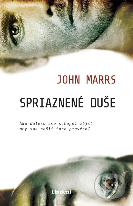 E-kniha: Spriaznené duše (John Marrs). Lindeni, 2018 E-kniha: Spriaznené duše (John Marrs). Lindeni, 2018