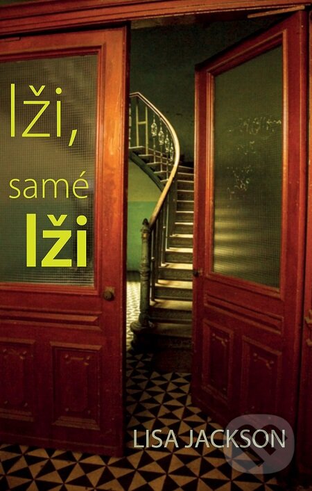 E-kniha: Lži, samé lži (Lisa Jackson). Domino, 2018 E-kniha: Lži, samé lži (Lisa Jackson). Domino, 2018