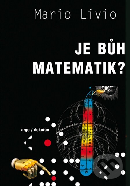 E-kniha: Je Bůh matematik? (Mario Livio). Dokořán, 2017 E-kniha: Je Bůh matematik? (Mario Livio). Dokořán, 2017