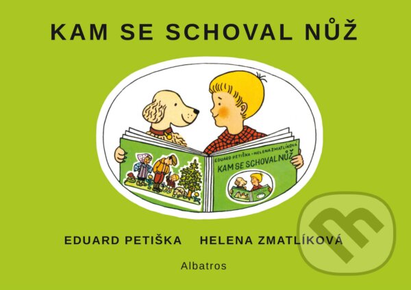 Kniha: Kam se schoval nůž (Eduard Petiška). Albatros CZ, 2019 Kniha: Kam se schoval nůž (Eduard Petiška). Albatros CZ, 2019