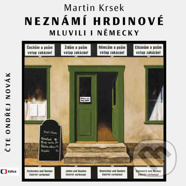 Audiokniha: Neznámí hrdinové mluvili i německy (Martin Krsek). Edice ČT, 2018 Audiokniha: Neznámí hrdinové mluvili i německy (Martin Krsek). Edice ČT, 2018