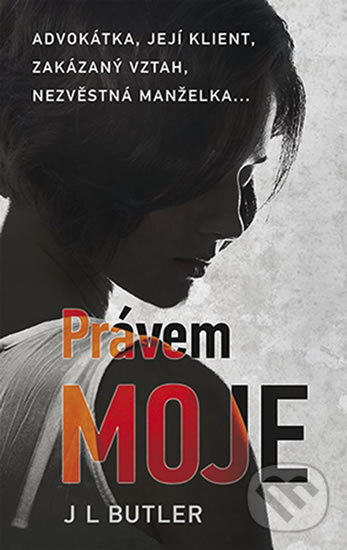 Kniha: Právem moje (L.J. Butler). Metafora, 2018 Kniha: Právem moje (L.J. Butler). Metafora, 2018