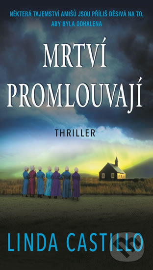 Kniha: Mrtví promlouvají (Linda Castillo). Moba, 2018 Kniha: Mrtví promlouvají (Linda Castillo). Moba, 2018
