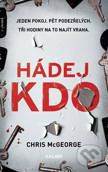 Kniha: Hádej kdo (Chris McGeorge). Kalibr, 2018 Kniha: Hádej kdo (Chris McGeorge). Kalibr, 2018