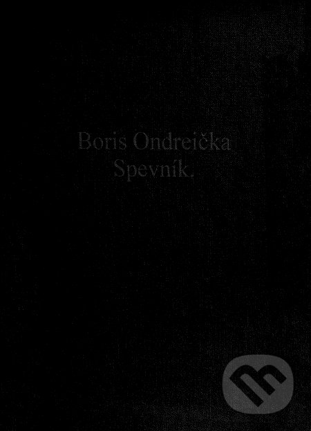 Spevník - Boris Ondreička, BRAK, 2018