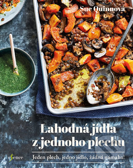 Kniha: Lahodná jídla z jednoho plechu (Sue Quinn). Esence, 2018 Kniha: Lahodná jídla z jednoho plechu (Sue Quinn). Esence, 2018