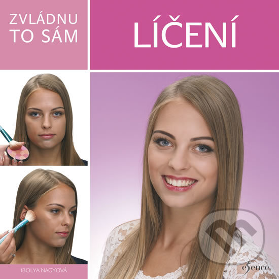 Kniha: Zvládnu to sám: Líčení (Ibolya Nagy). Esence, 2018 Kniha: Zvládnu to sám: Líčení (Ibolya Nagy). Esence, 2018