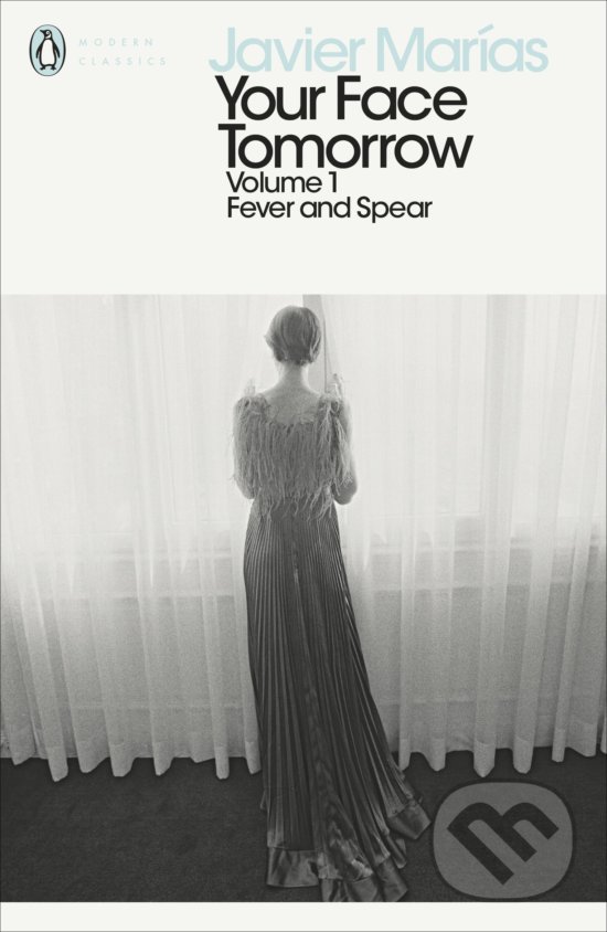 Kniha: Fever and Spear (Javier Marías). Penguin Books, 2018 Kniha: Fever and Spear (Javier Marías). Penguin Books, 2018