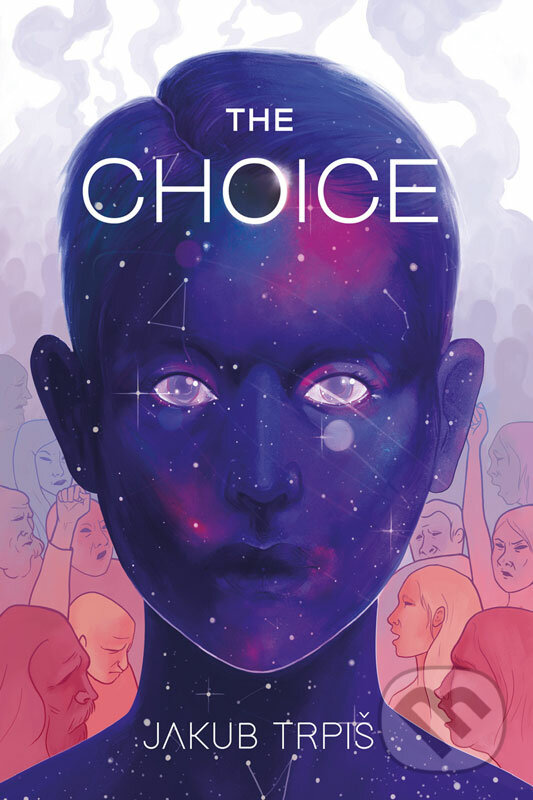 E-kniha: The Choice (Jakub Trpiš). Jakub Trpiš E-kniha: The Choice (Jakub Trpiš). Jakub Trpiš