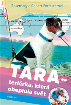 Kniha: Tara (Robert Forrester a Rosemary Forrester). Mladá fronta, 2018 Kniha: Tara (Robert Forrester a Rosemary Forrester). Mladá fronta, 2018