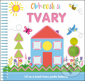 Kniha: Obkresli si: Tvary (Svojtka&Co.). Svojtka&Co., 2018 Kniha: Obkresli si: Tvary (Svojtka&Co.). Svojtka&Co., 2018