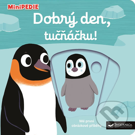 Kniha: Dobrý den, tučňáčku! (Nathalie Choux). Svojtka&Co., 2018 Kniha: Dobrý den, tučňáčku! (Nathalie Choux). Svojtka&Co., 2018