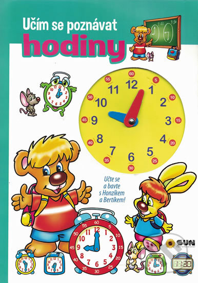 Kniha: Učím se poznávat Hodiny (SUN). SUN, 2018 Kniha: Učím se poznávat Hodiny (SUN). SUN, 2018