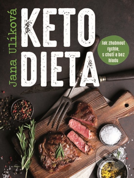 Kniha: Ketodieta (Jana Ulíková). XYZ, 2019 Kniha: Ketodieta (Jana Ulíková). XYZ, 2019