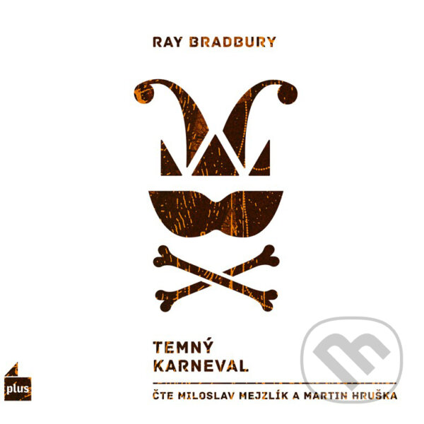 Audiokniha: Temný karneval (Ray Bradbury). Plus, 2018 Audiokniha: Temný karneval (Ray Bradbury). Plus, 2018
