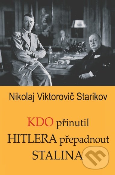 Kdo přinutil Hitlera přepadnout Stalina - Nikolaj Viktorovič Starikov, Jan Buzek - Zakázané Vzdělání, 2018