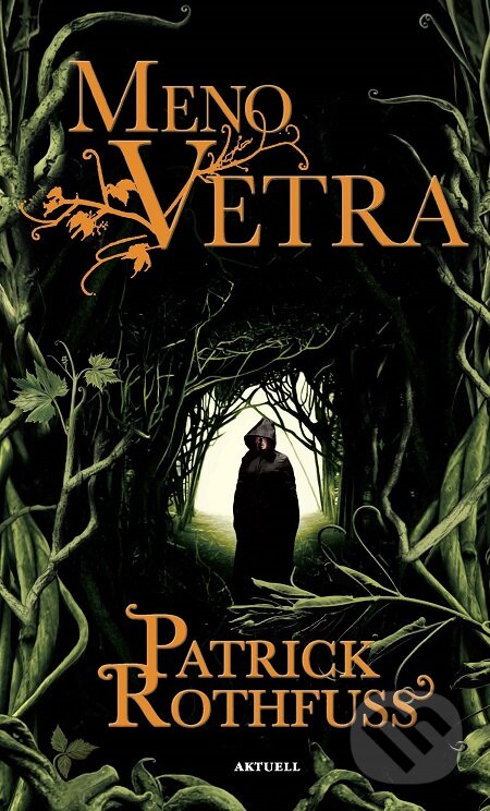 E-kniha: Meno vetra (Patrick Rothfuss). Aktuell, 2018 E-kniha: Meno vetra (Patrick Rothfuss). Aktuell, 2018