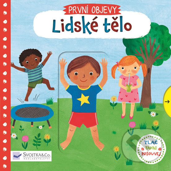 Kniha: Lidské tělo (Svojtka&Co.). Svojtka&Co., 2017 Kniha: Lidské tělo (Svojtka&Co.). Svojtka&Co., 2017