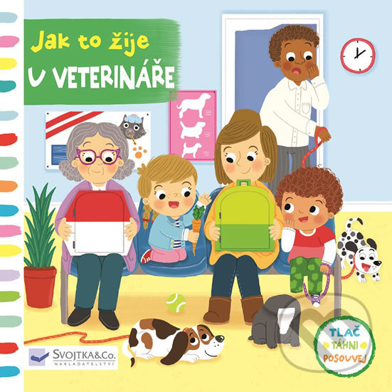Kniha: Jak to žije u veterináře (Ruth Redford). Svojtka&Co., 2017 Kniha: Jak to žije u veterináře (Ruth Redford). Svojtka&Co., 2017