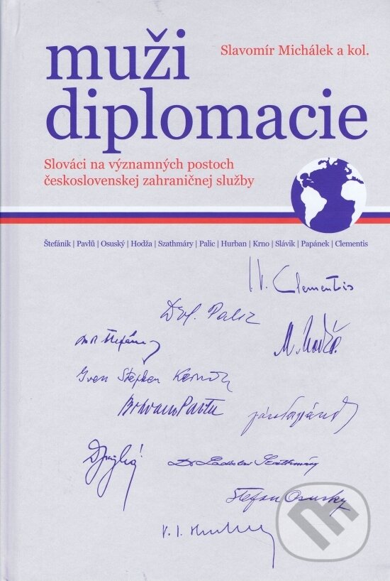 Kniha: Muži diplomacie (Slavomír Michálek). Spolok Martina Rázusa, 2018 Kniha: Muži diplomacie (Slavomír Michálek). Spolok Martina Rázusa, 2018