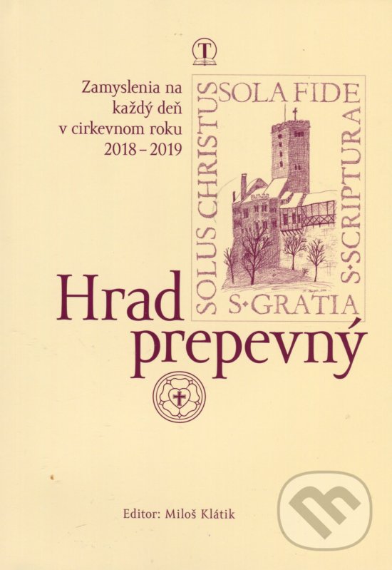 Kniha: Hrad prepevný 2018/2019 (Tranoscius). Tranoscius, 2018 Kniha: Hrad prepevný 2018/2019 (Tranoscius). Tranoscius, 2018