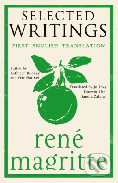 Kniha: Selected Writings (René Magritte). Alma Books, 2018 Kniha: Selected Writings (René Magritte). Alma Books, 2018