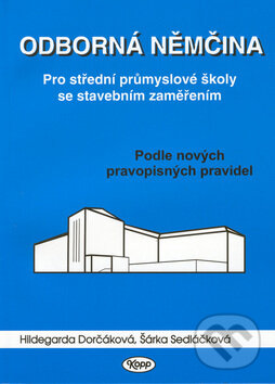 Kniha: Odborná němčina (Hildegarda Dorčáková a Šárka Sedláčková). Kopp, 2001 Kniha: Odborná němčina (Hildegarda Dorčáková a Šárka Sedláčková). Kopp, 2001