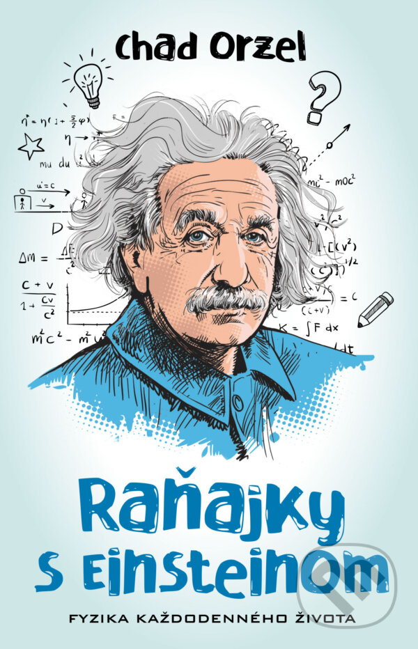 Kniha: Raňajky s Einsteinom (Chad Orzel). Motýľ, 2019 Kniha: Raňajky s Einsteinom (Chad Orzel). Motýľ, 2019