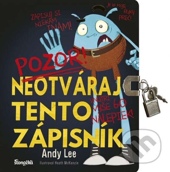 Neotváraj tento zápisník (Andy Lee). Stonožka, 2019 Neotváraj tento zápisník (Andy Lee). Stonožka, 2019