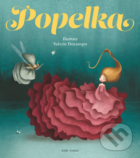 Kniha: Popelka (Naše vojsko CZ). Naše vojsko CZ, 2018 Kniha: Popelka (Naše vojsko CZ). Naše vojsko CZ, 2018