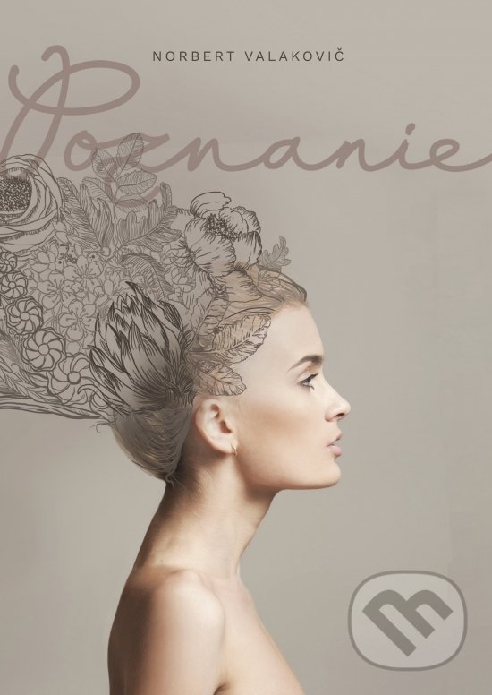 Kniha: Poznanie (Norbert Valakovič). inspira publishing, 2018 Kniha: Poznanie (Norbert Valakovič). inspira publishing, 2018