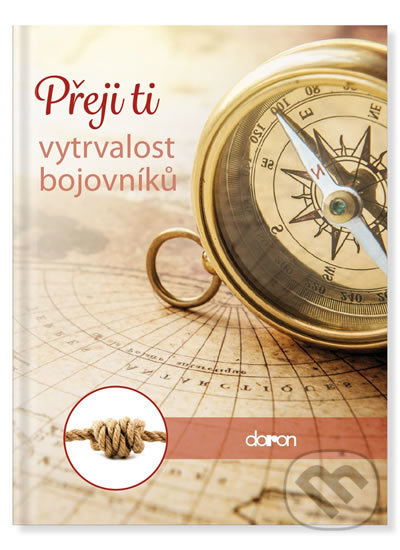 Kniha: Přeji ti vytrvalost bojovníků (Doron). Doron, 2018 Kniha: Přeji ti vytrvalost bojovníků (Doron). Doron, 2018