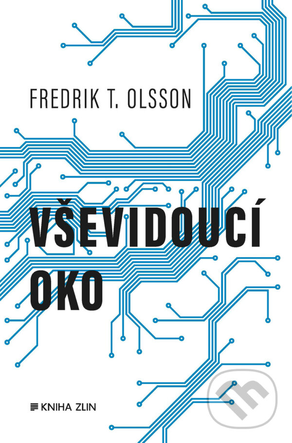 E-kniha: Vševidoucí oko (Fredrik T. Olsson). Kniha Zlín, 2018 E-kniha: Vševidoucí oko (Fredrik T. Olsson). Kniha Zlín, 2018