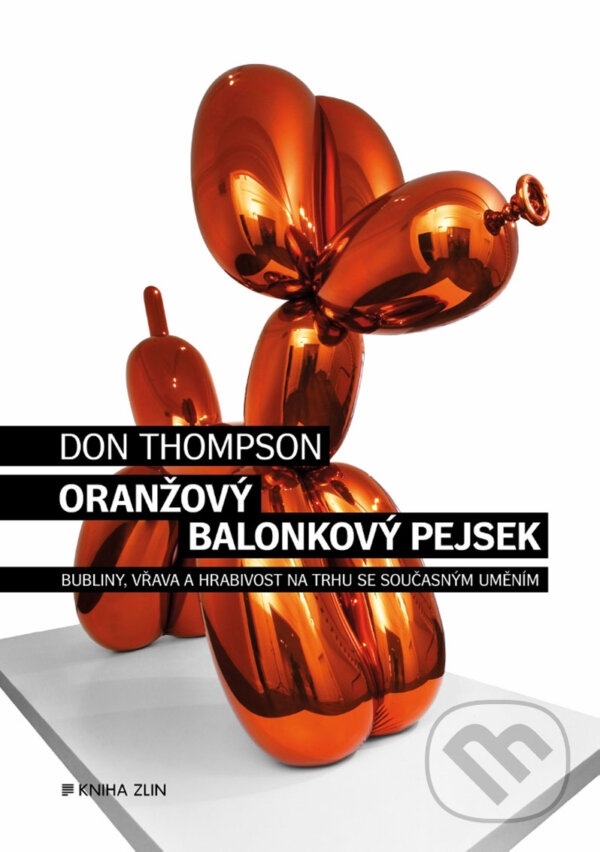 E-kniha: Oranžový Balonkový pejsek (Don Thompson). Kniha Zlín, 2018 E-kniha: Oranžový Balonkový pejsek (Don Thompson). Kniha Zlín, 2018