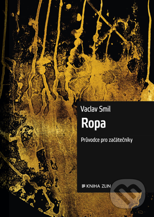 E-kniha: Ropa (Vaclav Smil). Kniha Zlín, 2018 E-kniha: Ropa (Vaclav Smil). Kniha Zlín, 2018